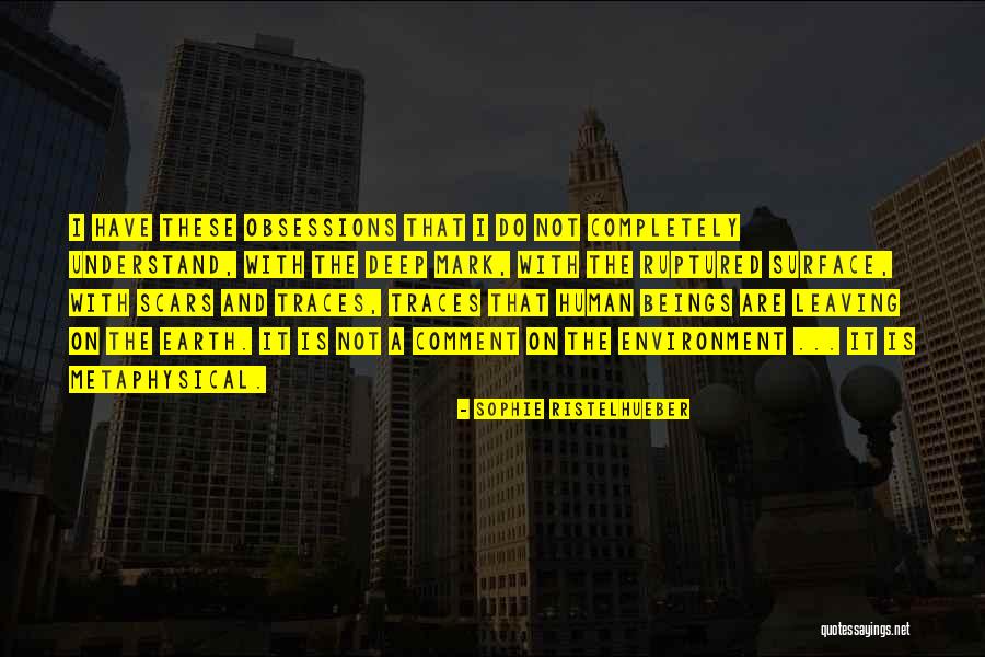 Scabs That Wont Quotes By Sophie Ristelhueber Scabs That Wont Quotes By Sophie Ristelhueber