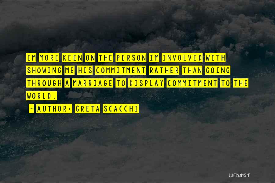 Scacchi Quotes By Greta Scacchi
