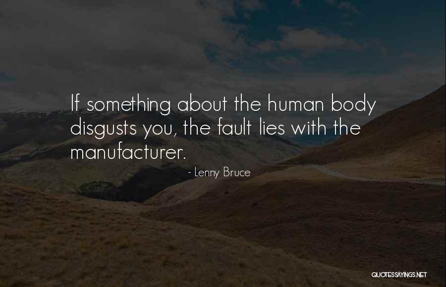 Scackeez Quotes By Lenny Bruce Scackeez Quotes By Lenny Bruce