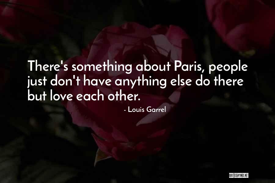 Scadron Wattles Quotes By Louis Garrel Scadron Wattles Quotes By Louis Garrel
