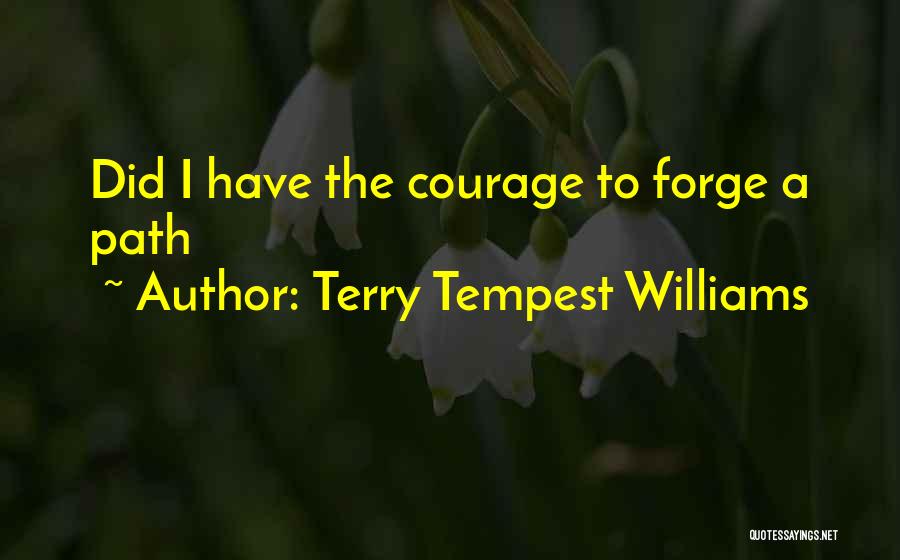 Scafe Tavan Quotes By Terry Tempest Williams