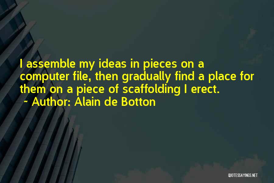 Scaffolding Quotes By Alain De Botton