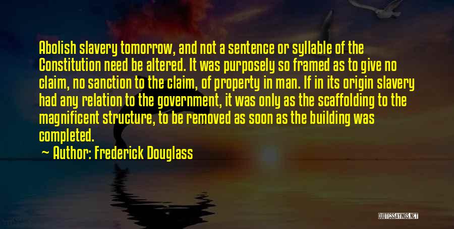 Scaffolding Quotes By Frederick Douglass