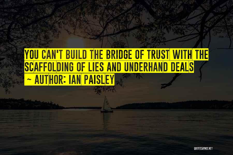 Scaffolding Quotes By Ian Paisley