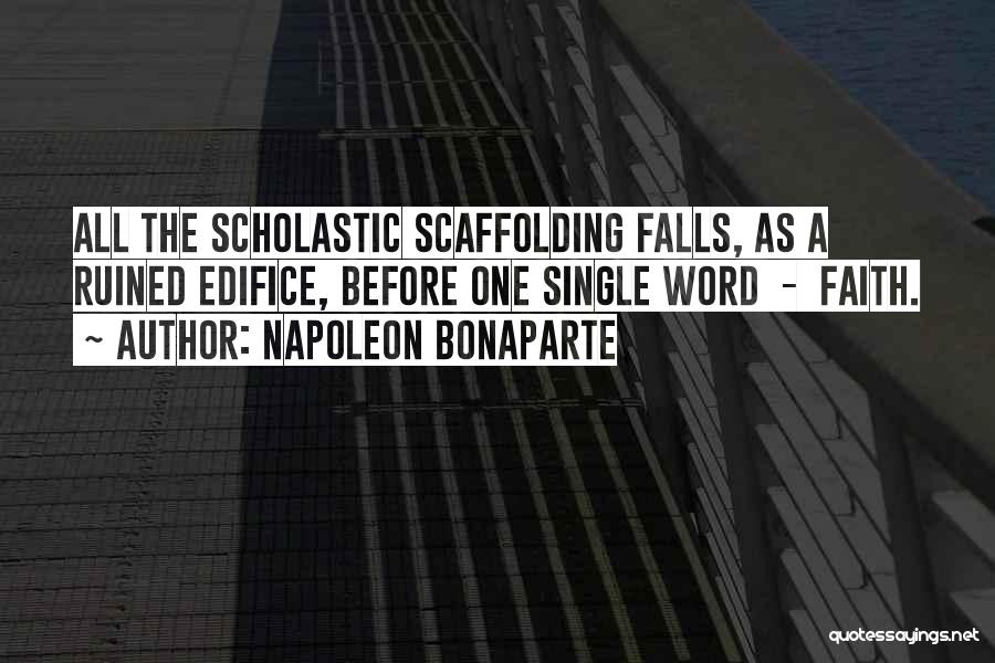 Scaffolding Quotes By Napoleon Bonaparte