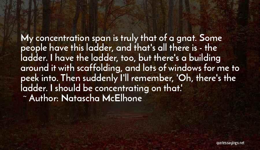 Scaffolding Quotes By Natascha McElhone