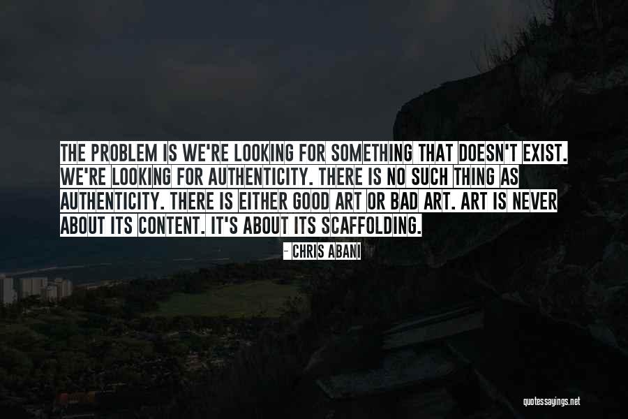 Scaffolding Scaffolding Quotes By Chris Abani Scaffolding Scaffolding Quotes By Chris Abani