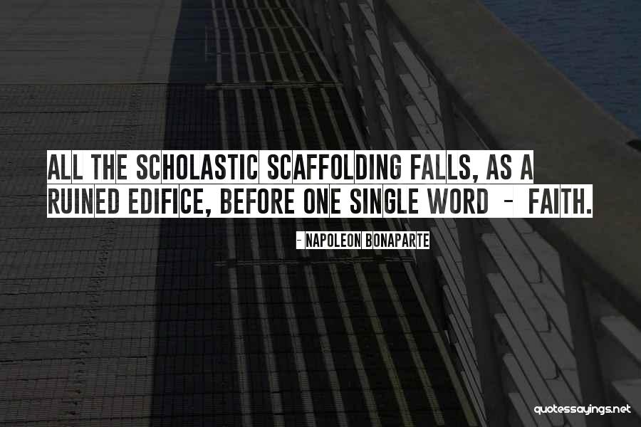 Scaffolding Scaffolding Quotes By Napoleon Bonaparte Scaffolding Scaffolding Quotes By Napoleon Bonaparte