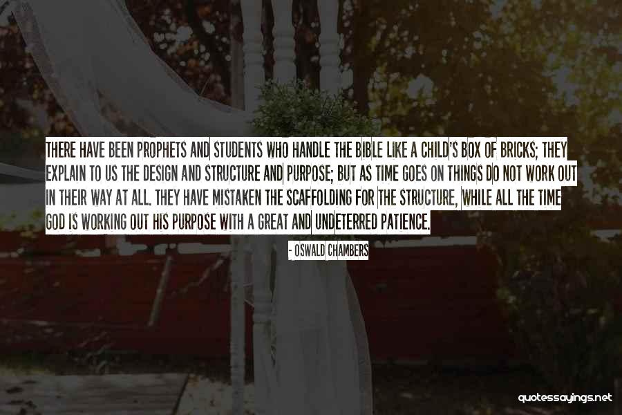 Scaffolding Scaffolding Quotes By Oswald Chambers Scaffolding Scaffolding Quotes By Oswald Chambers