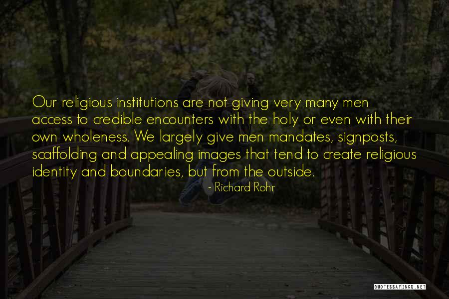 Scaffolding Scaffolding Quotes By Richard Rohr Scaffolding Scaffolding Quotes By Richard Rohr