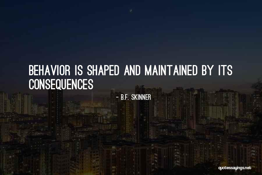 Scaggs Designs Quotes By B.F. Skinner Scaggs Designs Quotes By B.F. Skinner