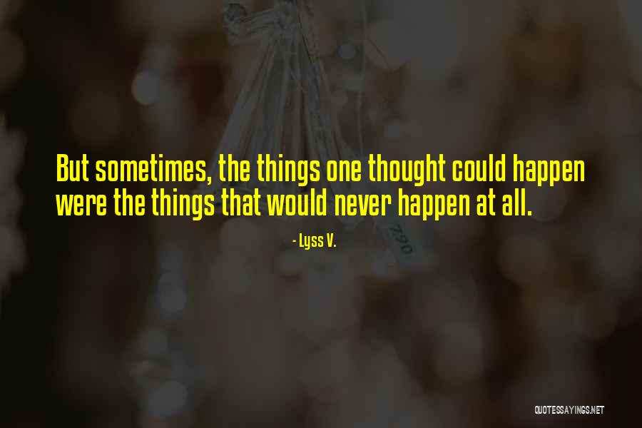 Scagliare Sinonimi Quotes By Lyss V. Scagliare Sinonimi Quotes By Lyss V.