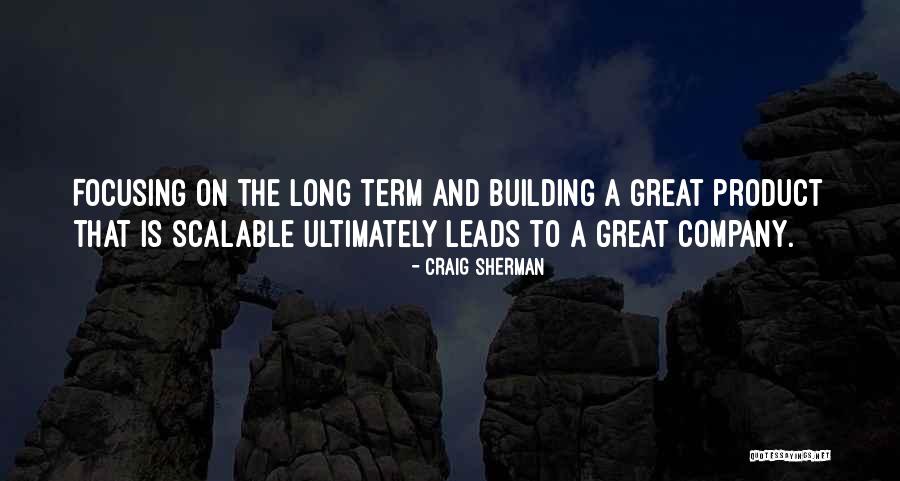 Scalable Quotes By Craig Sherman Scalable Quotes By Craig Sherman