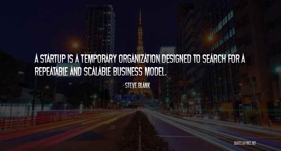 Scalable Quotes By Steve Blank Scalable Quotes By Steve Blank