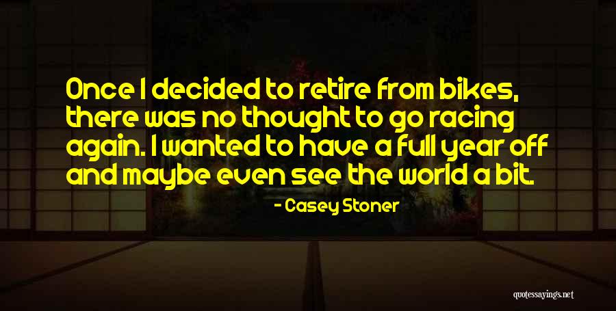 Scalds From Boiling Quotes By Casey Stoner Scalds From Boiling Quotes By Casey Stoner