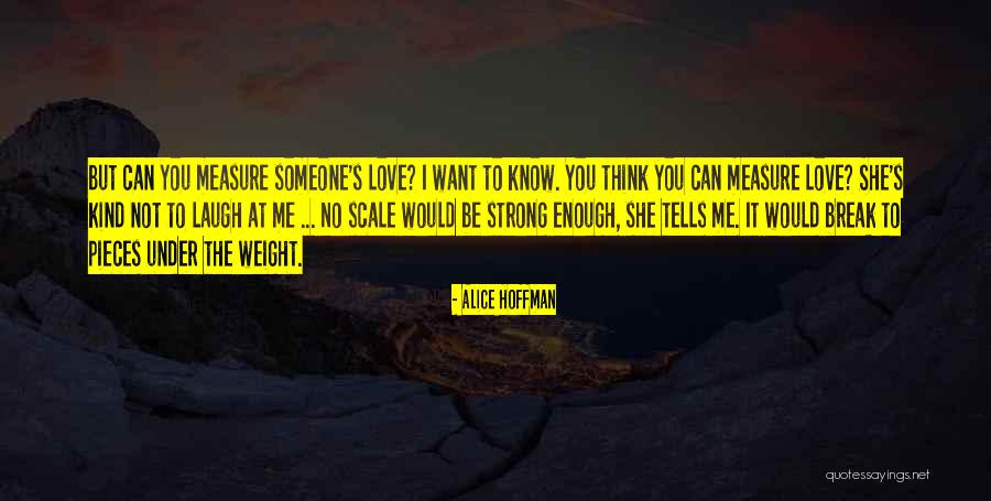 Scale Weight Quotes By Alice Hoffman