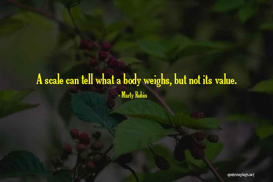 Scale Weight Quotes By Marty Rubin