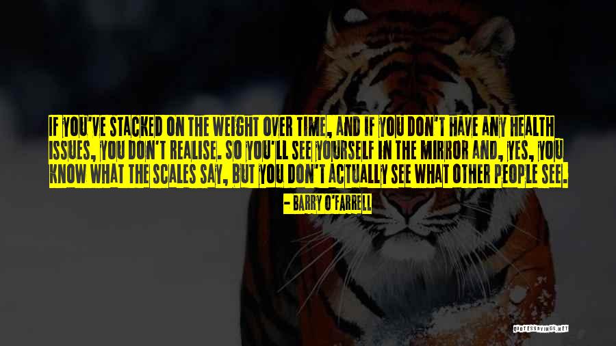 Scales And Weight Quotes By Barry O'Farrell