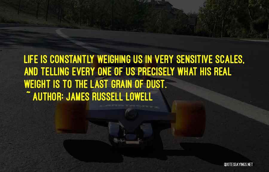 Scales And Weight Quotes By James Russell Lowell