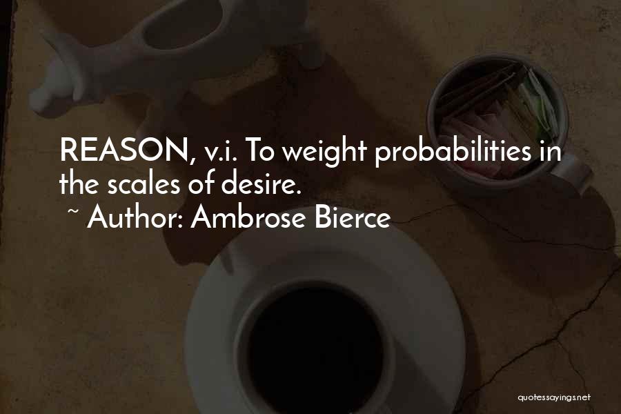 Scales Quotes By Ambrose Bierce