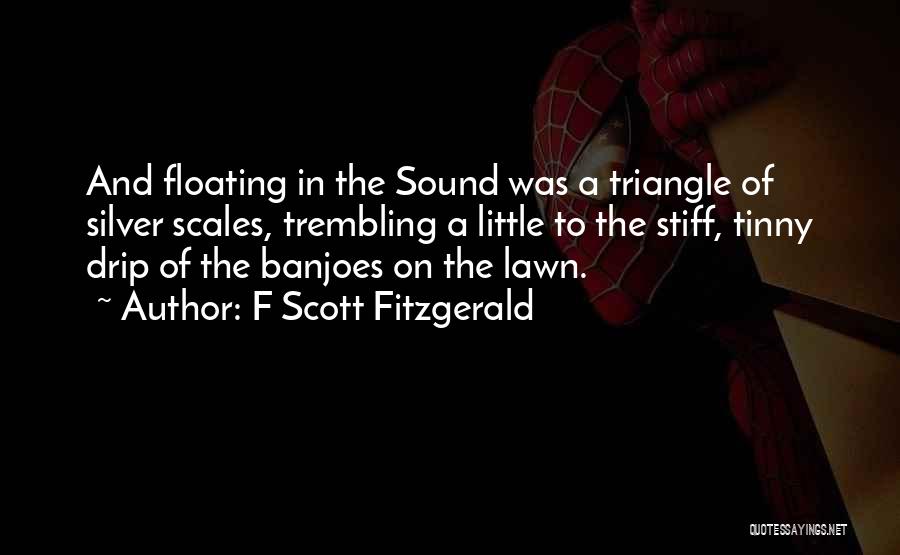 Scales Quotes By F Scott Fitzgerald