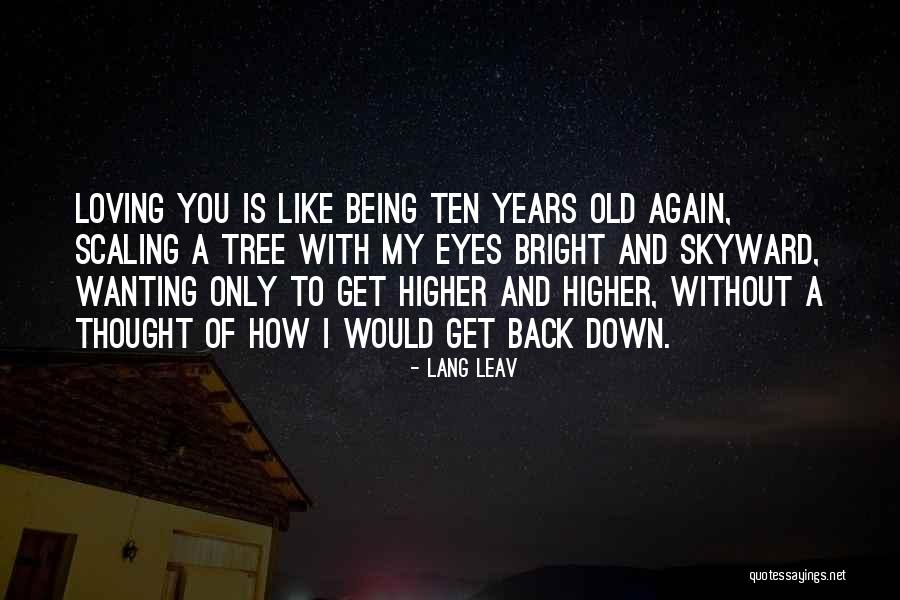 Scaling Quotes By Lang Leav Scaling Quotes By Lang Leav