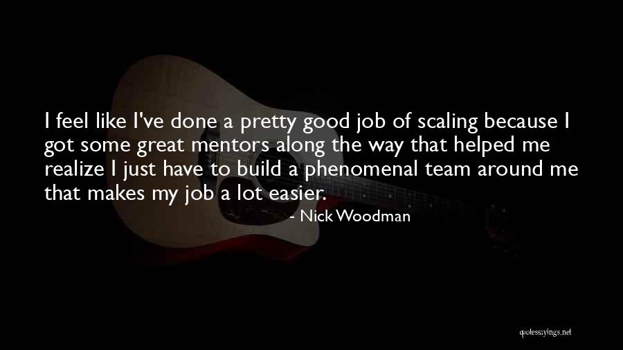 Scaling Quotes By Nick Woodman Scaling Quotes By Nick Woodman