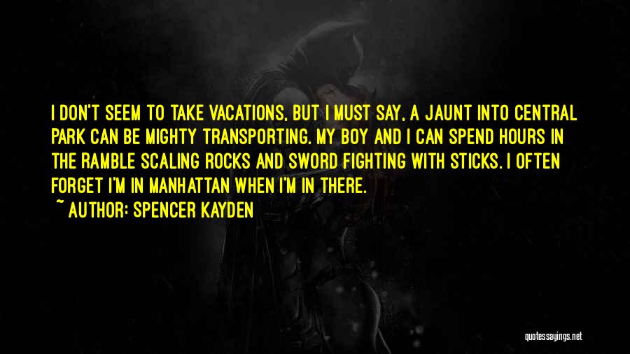 Scaling Quotes By Spencer Kayden
