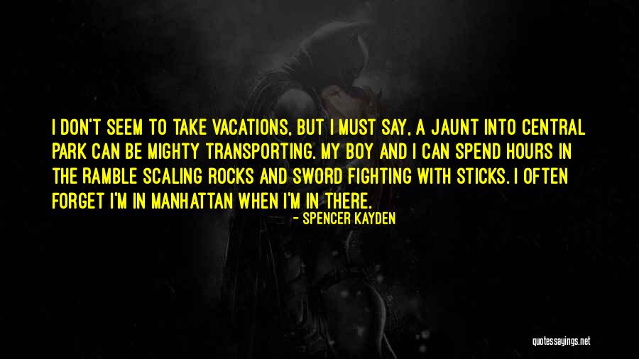 Scaling Up Quotes By Spencer Kayden Scaling Up Quotes By Spencer Kayden