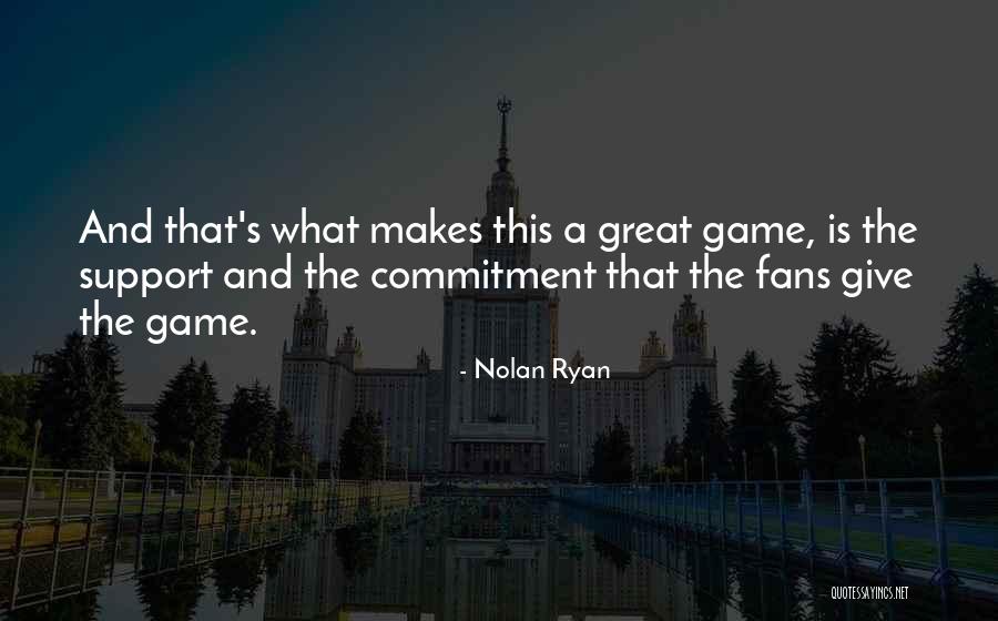 Scalisi Farms Quotes By Nolan Ryan Scalisi Farms Quotes By Nolan Ryan