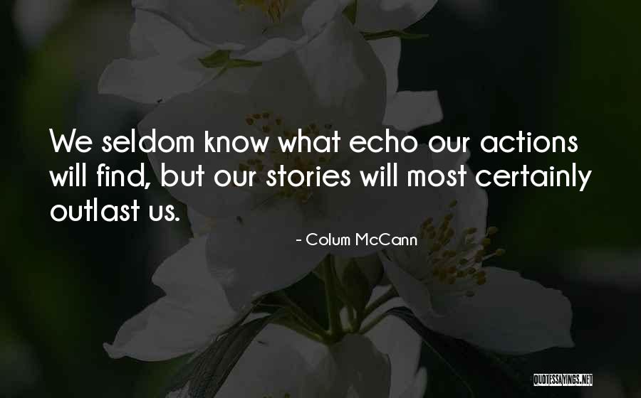 Scalora Suntastic Quotes By Colum McCann Scalora Suntastic Quotes By Colum McCann