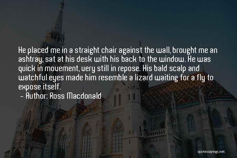Scalp Quotes By Ross Macdonald