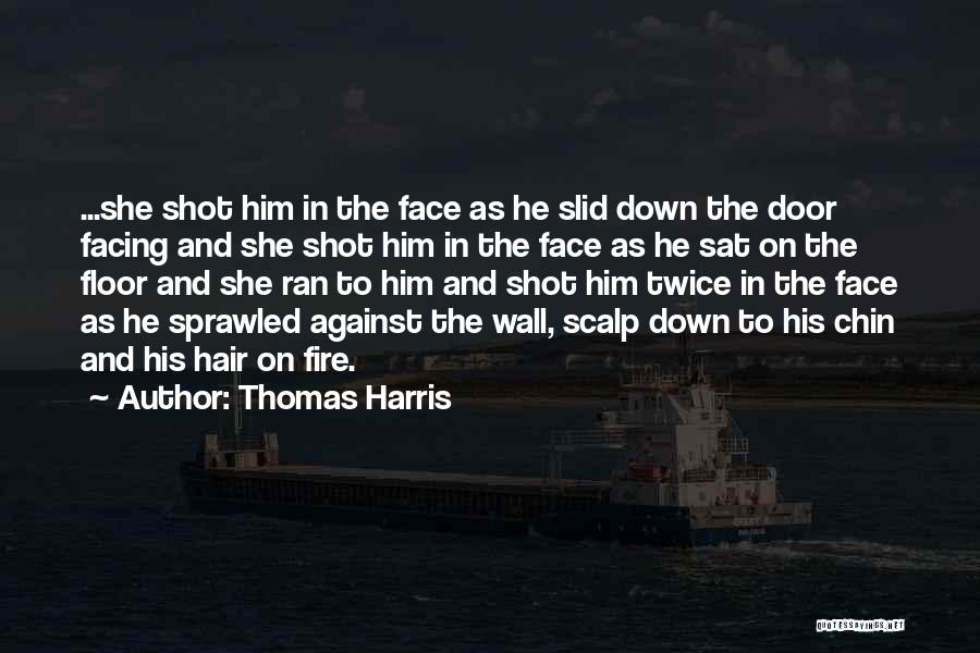 Scalp Quotes By Thomas Harris
