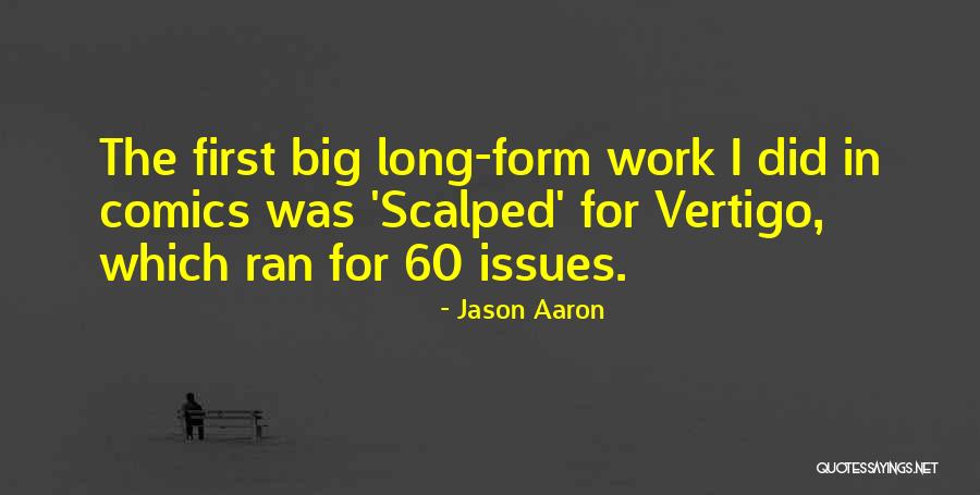 Scalped Quotes By Jason Aaron Scalped Quotes By Jason Aaron