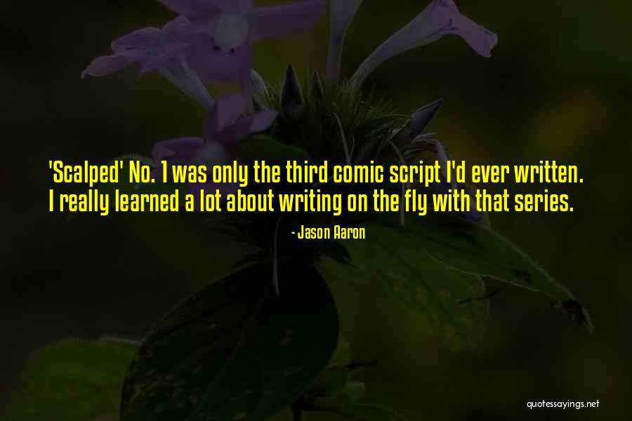 Scalped Quotes By Jason Aaron Scalped Quotes By Jason Aaron