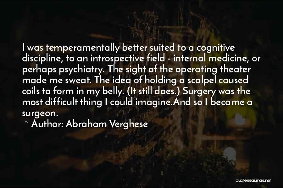 Scalpel Quotes By Abraham Verghese