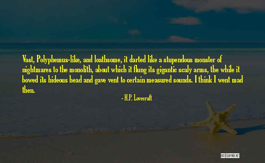 Scaly Quotes By H.P. Lovecraft Scaly Quotes By H.P. Lovecraft