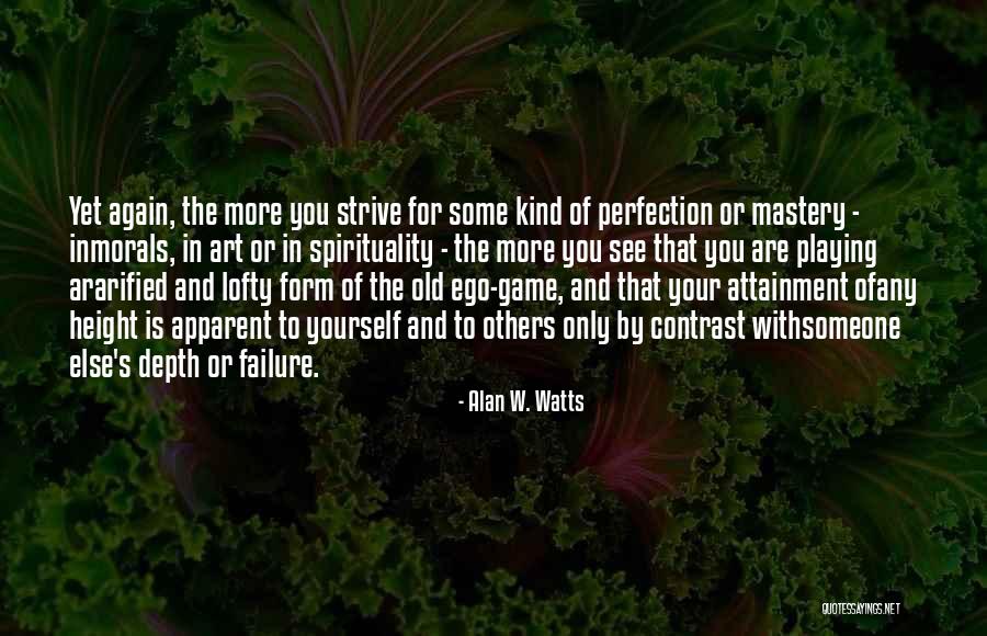 Scalzis Law Quotes By Alan W. Watts Scalzis Law Quotes By Alan W. Watts