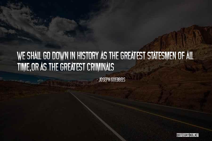 Scalzis Law Quotes By Joseph Goebbels Scalzis Law Quotes By Joseph Goebbels