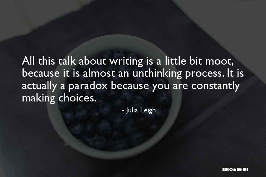 Scalzo Taylor Quotes By Julia Leigh Scalzo Taylor Quotes By Julia Leigh
