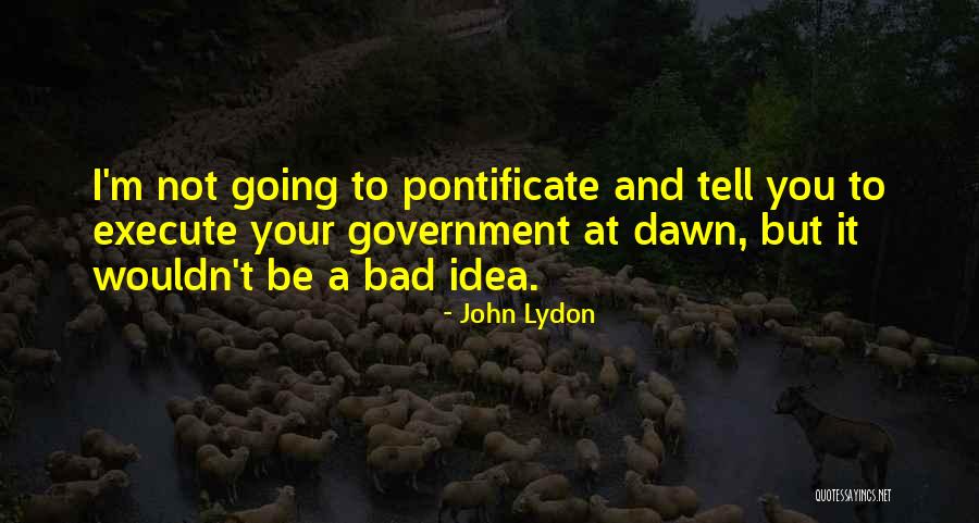 Scalzone Oreste Quotes By John Lydon Scalzone Oreste Quotes By John Lydon