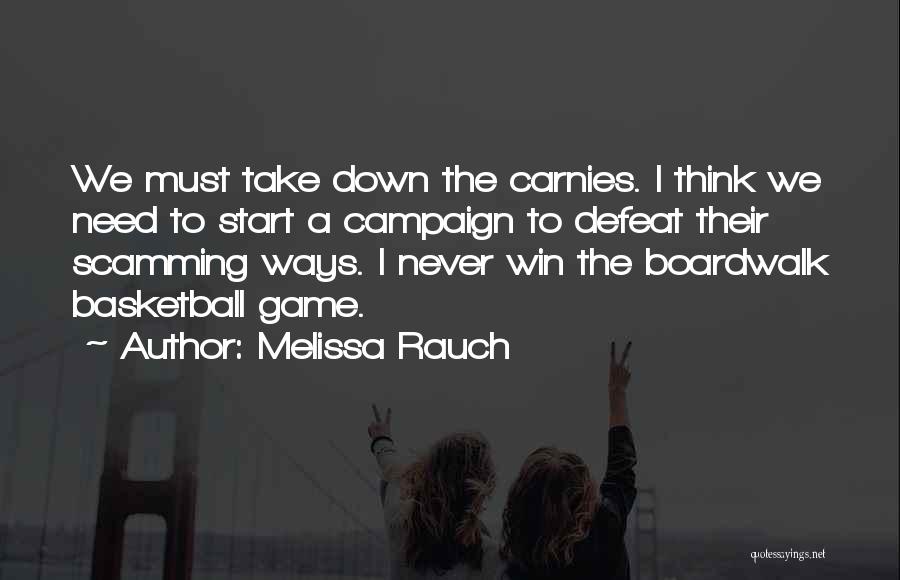 Scamming 1 Quotes By Melissa Rauch