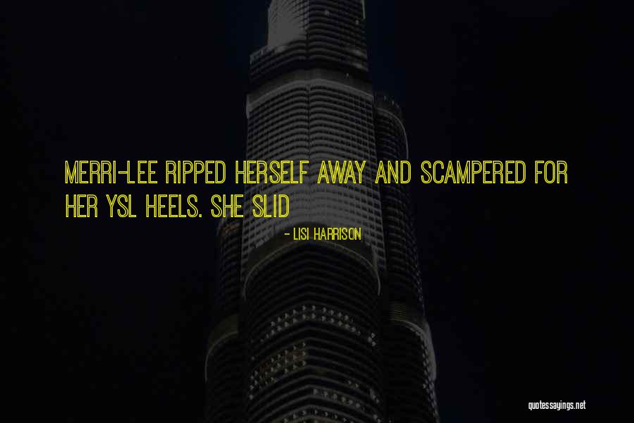 Scampered Quotes By Lisi Harrison Scampered Quotes By Lisi Harrison
