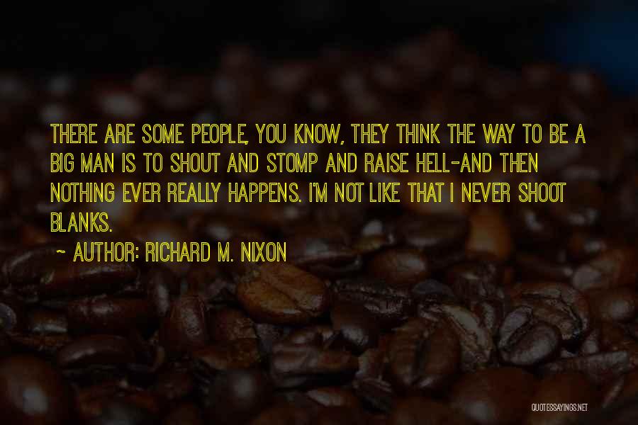 Scampoli Quotes By Richard M. Nixon