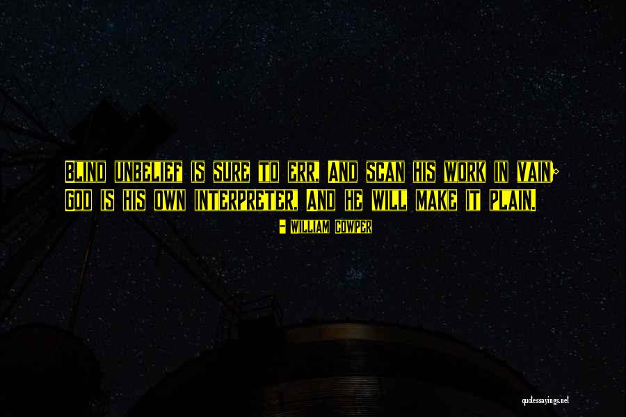 Scan Quotes By William Cowper Scan Quotes By William Cowper