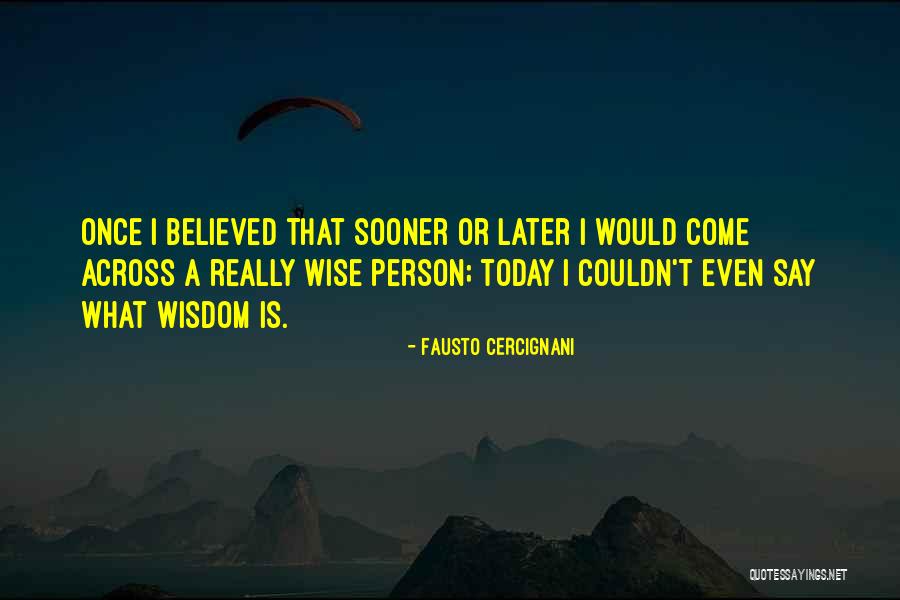 Scanavino Pittore Quotes By Fausto Cercignani Scanavino Pittore Quotes By Fausto Cercignani