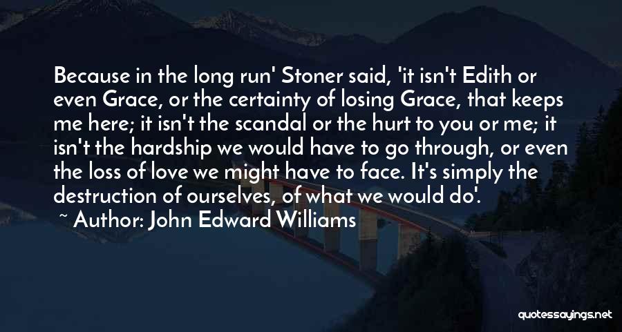 Scandal Love Quotes By John Edward Williams
