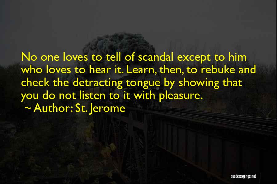 Scandal Love Quotes By St. Jerome