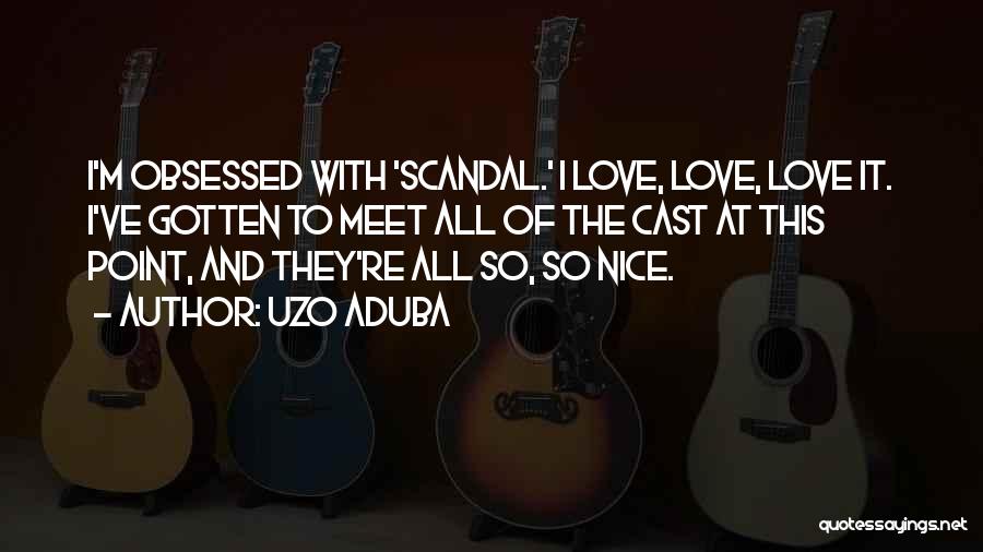 Scandal Love Quotes By Uzo Aduba