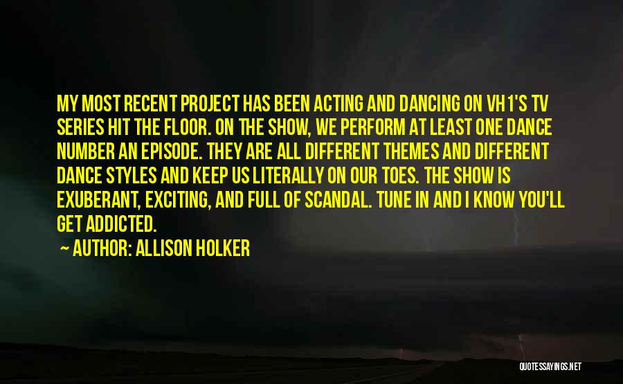 Scandal Tv Show Quotes By Allison Holker